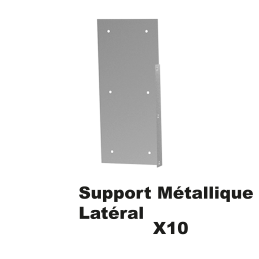 Support métallique latéral par 10