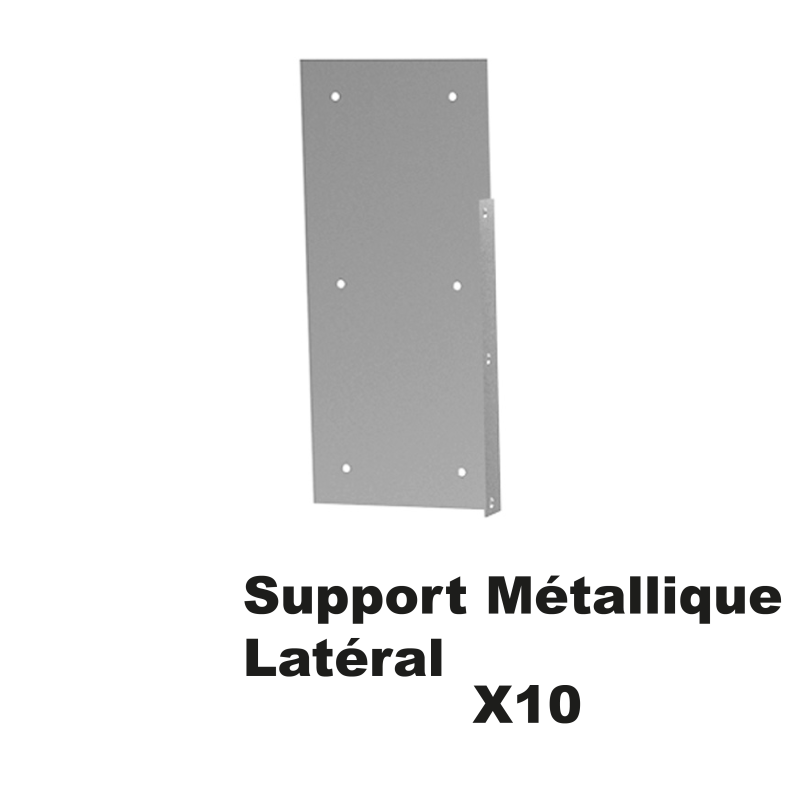 Support métallique latéral par 10